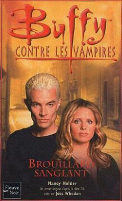 Buffy contre les vampires, tome 44 : Brouillard sanglant  par Nancy Holder