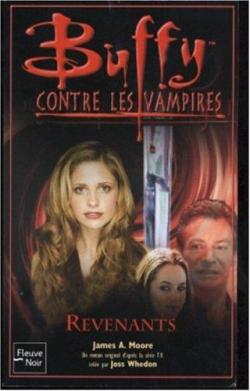 Buffy contre les vampires, tome 46 : Revenants  par James A. Moore