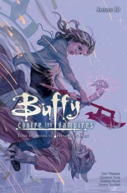 Buffy contre les vampires, Saison 10, tome 6 : Savoir se prendre en main par Christos Gage