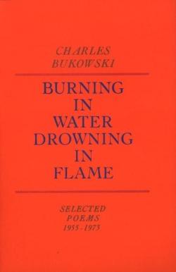 Brl dans l'eau noy dans les flammes par Charles Bukowski