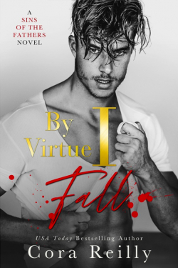 Sins of the Fathers, tome 3 : By Virtue I Fall par Cora Reilly
