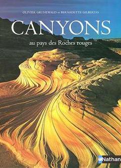 Canyons : Au pays des roches rouges par Olivier Grunewald