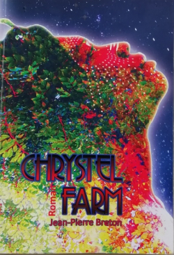 Chrystel Farm par Jean-Pierre Breton