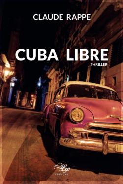 Cuba libre par Claude Rapp