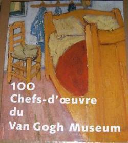100 chefs-d'oeuvre du Van Gogh Museum par John Leighton