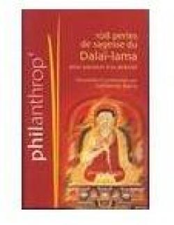 108 perles de sagesse du Dalai Lama pour parvenir a la serenite par Catherine Barry