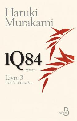 1Q84, tome 3 : Octobre-Décembre par Haruki Murakami