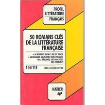 50 romans cls de la littrature franaise par Jean-Claude Berton