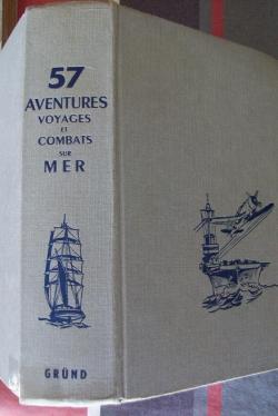 57 aventures, voyages et combats sur mer : Prsents par Henri Dimpre... Illustrations de Henri Dimpre par Henri Dimpre