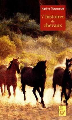 7 histoires de chevaux par Karine Tournade