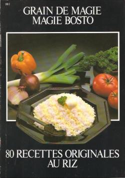 80 recettes originales au riz par Magie Bosto