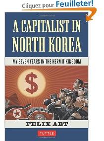 A capitalist in North Korea par Felix Abt