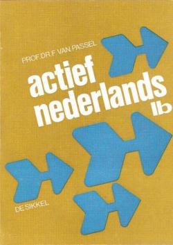 Actief Nederlands 1b par Frans Van Passel