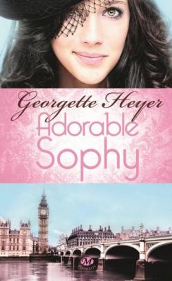 Adorable Sophy par Georgette Heyer