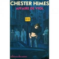 Une affaire de viol par Chester Himes