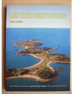 Aimer les iles bretonnes par Henri Quefflec