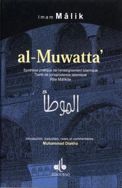 Al-Muwatta : synthse pratique de l'enseignement islamique par Shaykh Mlik ibn Anas