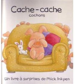 Albums animes : cache-cache cochons par Mick Inkpen
