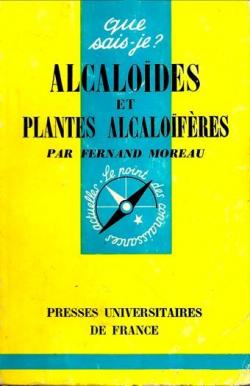 Alcalodes et plantes alcalofres (3e dition) par Fernand Moreau