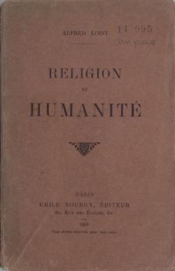 Alfred Loisy. Religion et humanit par Alfred Loisy
