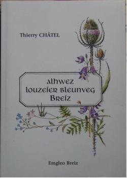 Alhwez louzeier bleunveg Breiz par Thierry Chtel