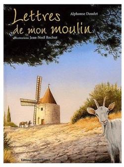 Alphonse Daudet : Les Lettres de mon moulin par Michel Barlow