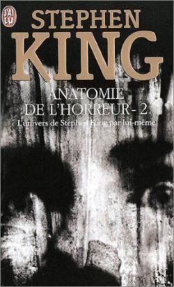 Anatomie de l'horreur, tome 2 : Pages noires par Stephen King
