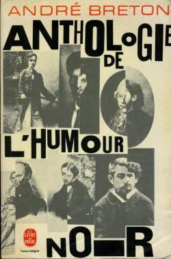 Anthologie de l'humour noir par André Breton