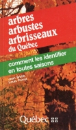Arbres Arbustes Arbrisseaux du Quebec par Louis Parrot (II)