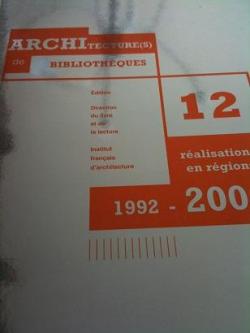 Architecture(s) de bibliothques : 12 ralisations en rgions 1992-2000 par Jean-Claude Garcias