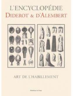 L'Encyclopdie Diderot et D'Alembert - Art de l'habillement par Denis Diderot