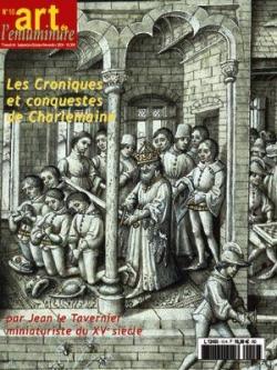 Art de l'enluminure n 10 : Les Croniques et conquestes de Charlemaine par Johan Frdrique