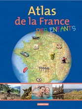 Atlas de la France des enfants par Jean-Max Clment