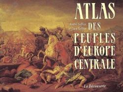 Atlas des peuples d'Europe centrale par Sellier