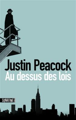 Au-dessus des lois par Justin Peacock