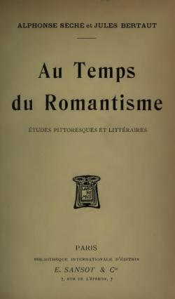 Au Temps du Romantisme : tudes pittoresques et littraires par Alphonse Sch
