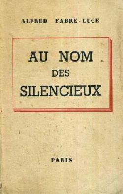 Au nom des silencieux par Alfred Fabre-Luce