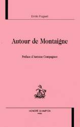 Autour de Montaigne par Emile Faguet