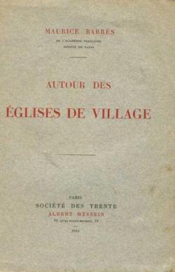 Autour des glises de village par Maurice Barrs