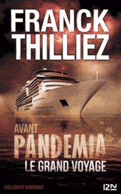 Avant Pandemia - Le grand voyage par Thilliez