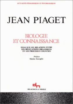 Biologie et connaissance par Jean Piaget