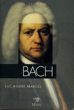 Bach par Luc-Andr Marcel