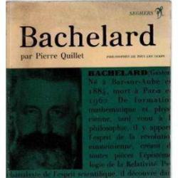 Bachelard par Pierre Quillet
