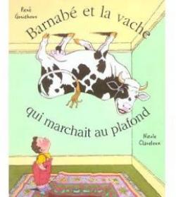 Barnab et la vache qui marchait au plafond par Ren Gouichoux