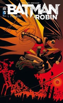 Batman & Robin, tome 2 : La guerre des Robin par Peter J. Tomasi
