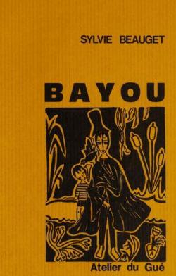 Bayou par Sylvie Beauget