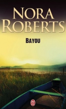 Bayou par Nora Roberts