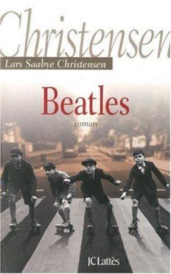 Beatles par Lars Saabye Christensen