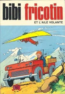 Bibi Fricotin et l'aile volante  par Pierre Lacroix