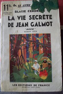 La Vie secrte de Jean Galmot par Blaise Cendrars
